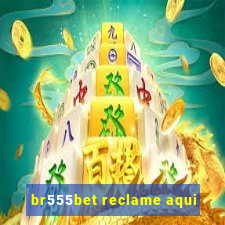 br555bet reclame aqui